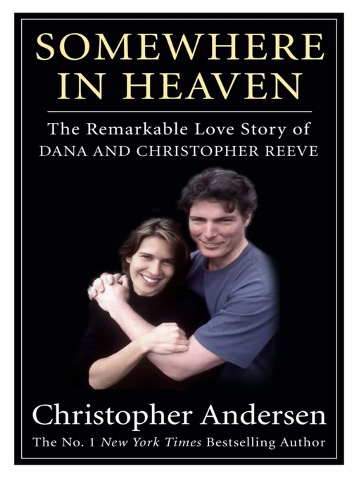 Title details for Somewhere in Heaven by Christopher Andersen - Available